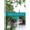 English Canoe Classics: Volume 2 South: Twenty-eight Great Canoe & Kayak Trips